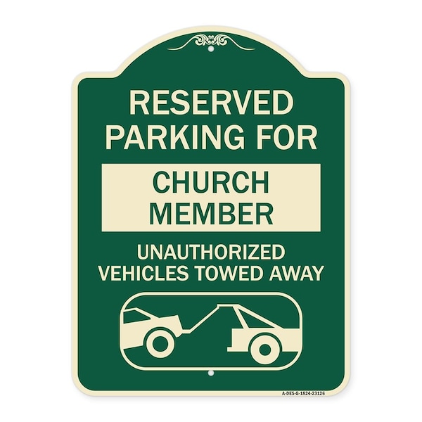 Signmission Reserved Parking for Church Member Unauthorized Vehicles Towed Away Alum, 24" x 18", G-1824-23126 A-DES-G-1824-23126 - main